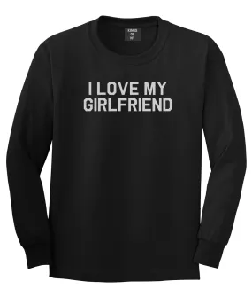 I Love My Girlfriend Gift Mens Long Sleeve T-Shirt