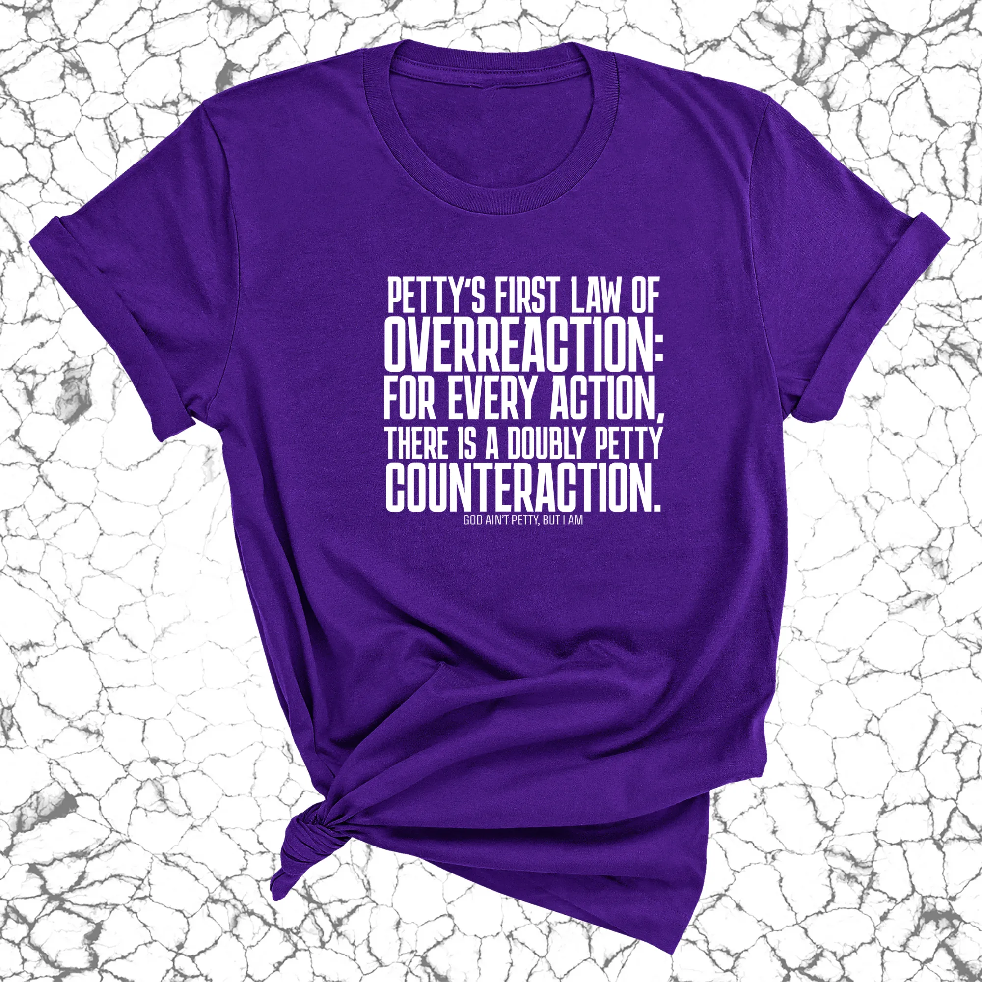 Petty's First Law of Overreaction Unisex Tee