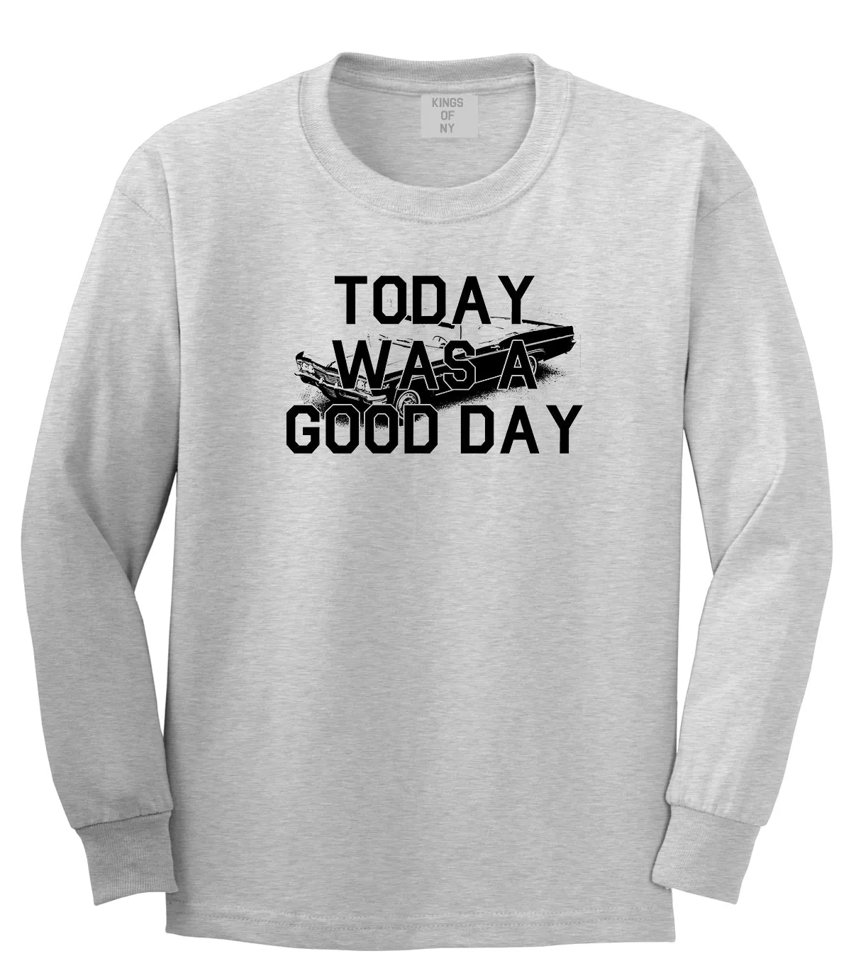 Today Was A Good Day Mens Long Sleeve T-Shirt